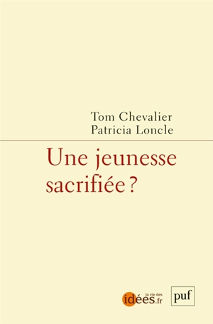 Une jeunesse sacrifiée ? - Tom Chevalier