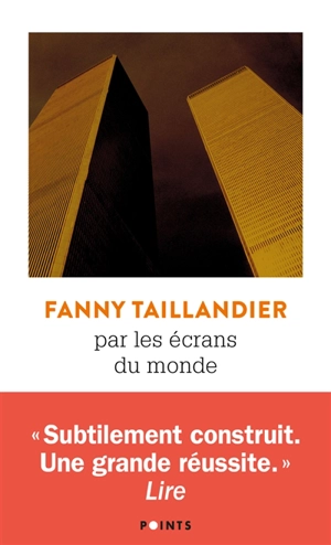 Par les écrans du monde - Fanny Taillandier