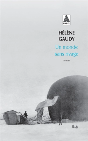 Un monde sans rivage - Hélène Gaudy