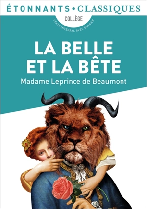 La Belle et la Bête : collège - Jeanne-Marie Leprince de Beaumont