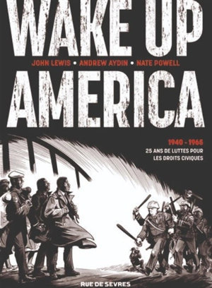 Intégrale Wake up America : 1940-1965 : 25 ans de lutte pour les droits civiques - Andrew Aydin