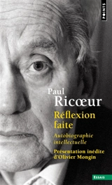 Réflexion faite : autobiographie intellectuelle - Paul Ricoeur