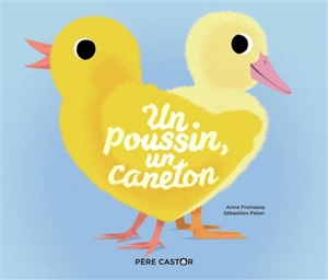 Un poussin, un caneton - Anne Fronsacq