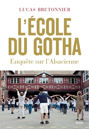L'école du gotha : enquête sur l'Alsacienne - Lucas Bretonnier