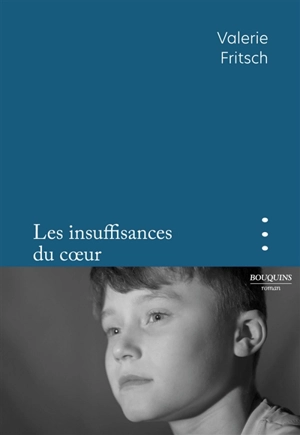 Les insuffisances du coeur - Valerie Fritsch