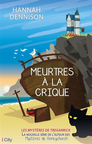 Meurtres à la crique : les mystères de Tregarrick - Hannah Dennison