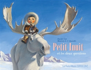 Petit Inuit et les deux questions - Davide Cali