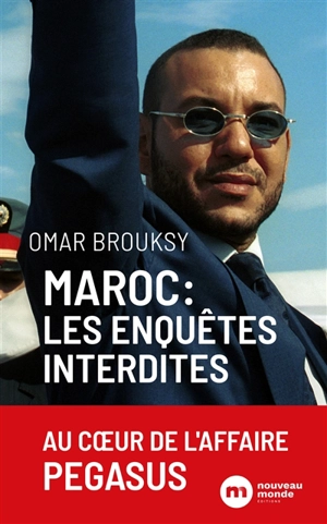 Maroc, les enquêtes interdites - Omar Brousky