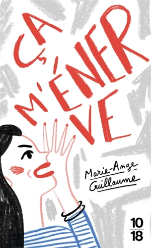 Ca m'énerve - Marie-Ange Guillaume