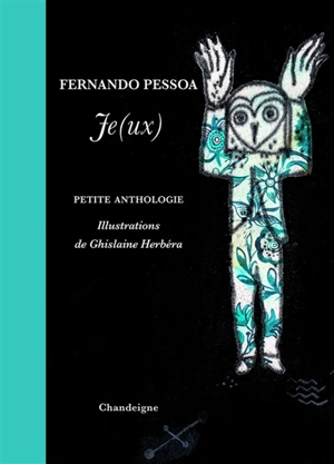 Je(ux) : petite anthologie - Fernando Pessoa