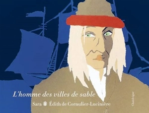 L'homme des villes de sable - Edith de Cornulier-Lucinière