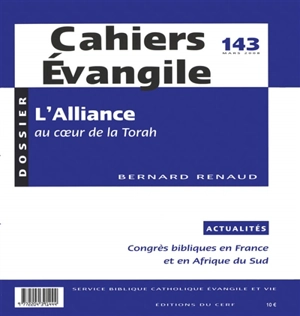 Cahiers Evangile, n° 143. L'Alliance au coeur de la Torah - Bernard Renaud