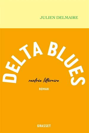 Delta blues - Julien Delmaire
