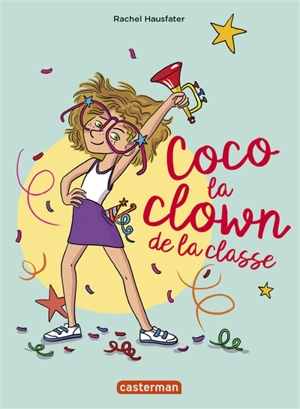 Coco la clown de la classe - Rachel Hausfater