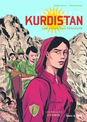 Les filles du Kurdistan : une révolution féministe - Mylène Sauloy