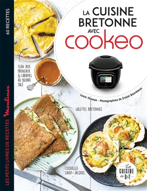 La cuisine bretonne au Cookeo : 60 recettes - Laure Thomas