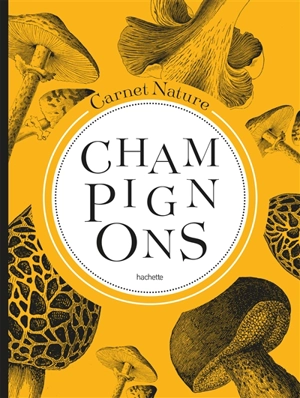 Champignons : carnet nature - Guillaume Eyssartier