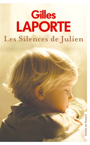 Les silences de Julien - Gilles Laporte