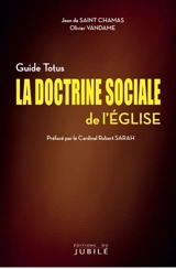 La doctrine sociale de l'Eglise - Jean Saint-Chamas