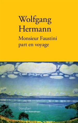 Monsieur Faustini part en voyage - Wolfgang Hermann