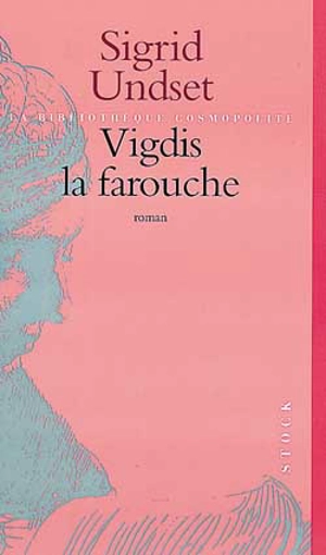 Vigdis la farouche - Sigrid Undset