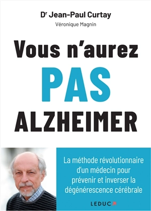Vous n'aurez pas Alzheimer - Jean-Paul Curtay