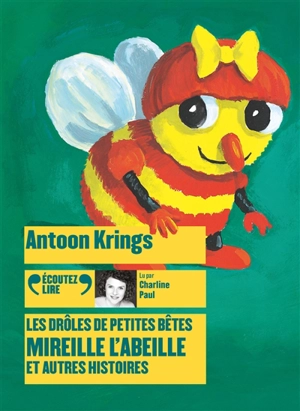 Mireille l'abeille : et autres histoires - Antoon Krings
