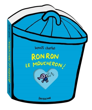 Ronron le moucheron ! - Benoît Charlat