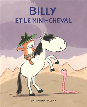 Billy et le mini-cheval - Catharina Valckx