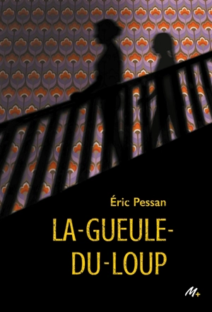 La-Gueule-du-Loup - Eric Pessan