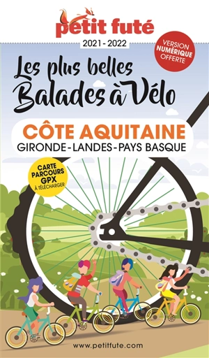 Les plus belles balades à vélo : côte Aquitaine, Gironde, Landes, Pays basque - Dominique Auzias