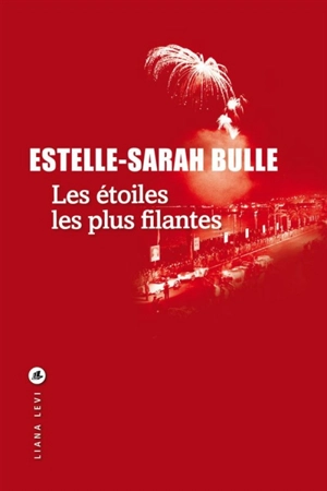 Les étoiles les plus filantes - Estelle-Sarah Bulle