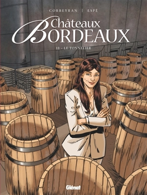 Châteaux Bordeaux. Vol. 11. Le tonnelier - Corbeyran