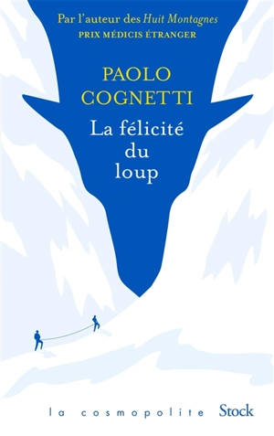 La félicité du loup - Paolo Cognetti