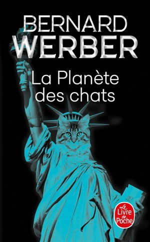 La planète des chats - Bernard Werber