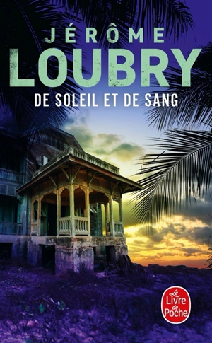 De soleil et de sang - Jérôme Loubry