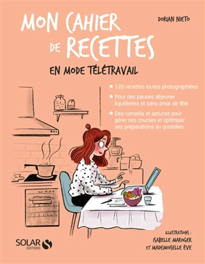 Mon cahier de recettes en mode télétravail - Dorian Nieto