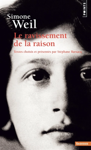 Le ravissement de la raison - Simone Weil