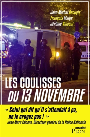Les coulisses du 13 novembre - Jean-Michel Décugis