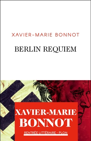 Berlin requiem - Xavier-Marie Bonnot