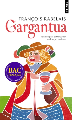 Gargantua : texte original et translation en français moderne - François Rabelais