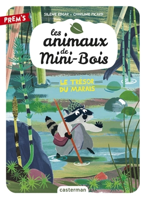 Les animaux de Mini-Bois. Vol. 2. Le trésor du marais - Silène Edgar