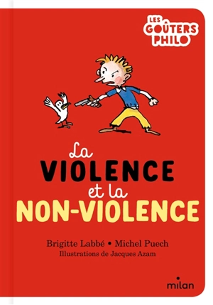 La violence et la non-violence - Brigitte Labbé