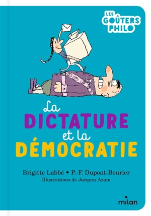 La dictature et la démocratie - Brigitte Labbé