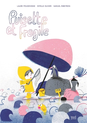 Puisette et Fragile - Samuel Ribeyron