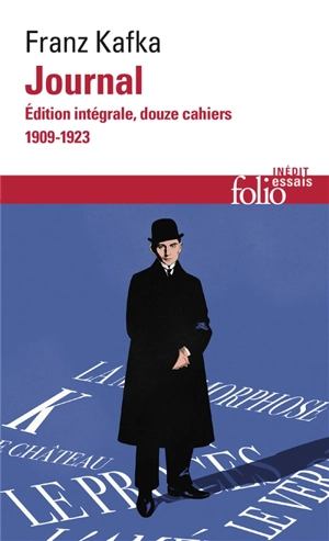 Journal : édition intégrale, douze cahiers, 1909-1923 - Franz Kafka