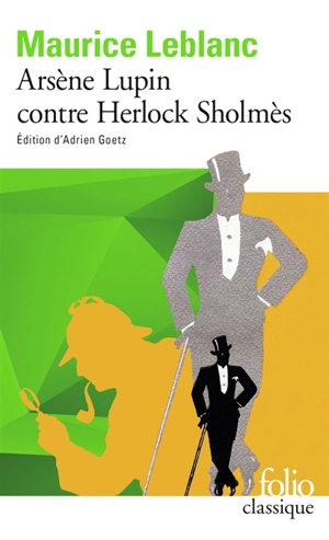 Arsène Lupin. Arsène Lupin contre Herlock Sholmès - Maurice Leblanc