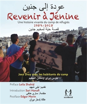 Revenir à Jénine : une histoire vivante du camp de réfugiés, 1989-2018