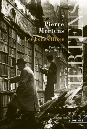 Les bons offices - Pierre Mertens