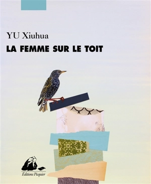 La femme sur le toit - Xiuhua Yu